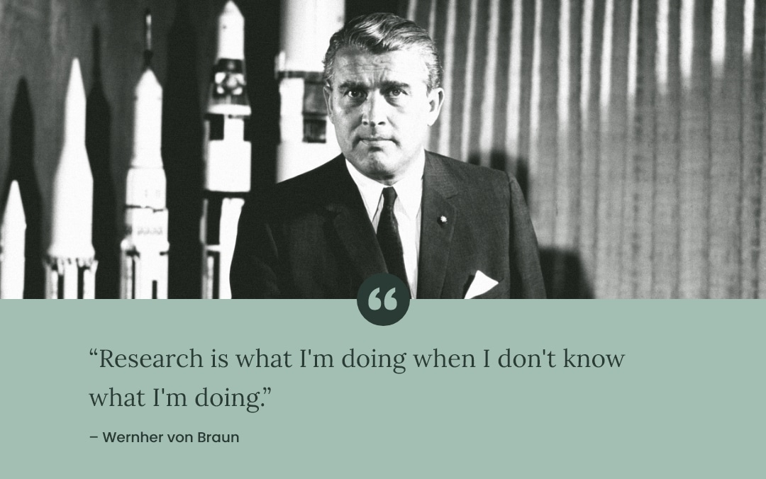 Quote by and image of Wernher von Braun